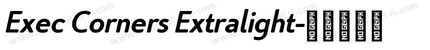 Exec Corners Extralight字体转换